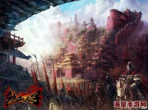 热血天子地图全攻略：深度解析，告别无脑副本刷刷模式，开启策略征战新纪元